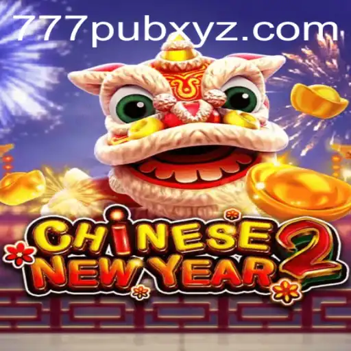 Exploring the Thrill of CHINESENEWYEAR2: A Journey into Festive Gaming by 777PUB